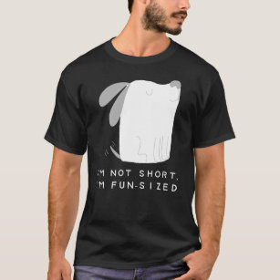 Camiseta im not short, im fun-sized