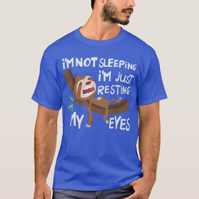 Camiseta Im Not Sleeping Im Just Resting My Eyes Fathers Da (Frente)