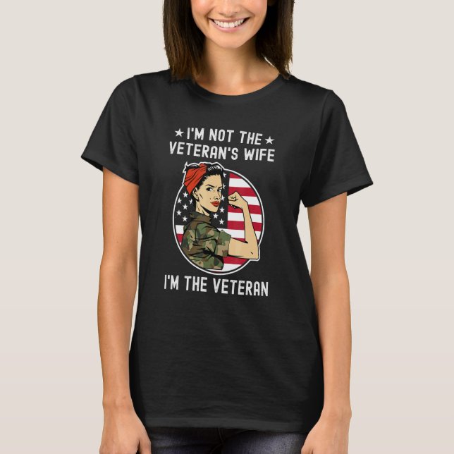 Camiseta I'm Not The Veteran's Wife I'm The Veteran Day Pat (Frente)