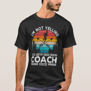 Camiseta I'm Not Yelling Cross Country Coach Running Coach 