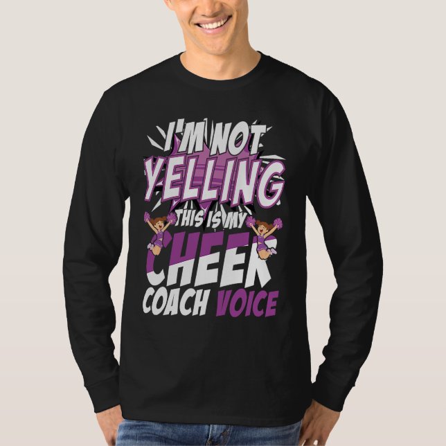 Camiseta I'm Not Yelling This Is My Cheer Coach Voice Cheer (Frente)