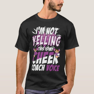 Camiseta I'm Not Yelling This Is My Cheer Coach Voice Cheer