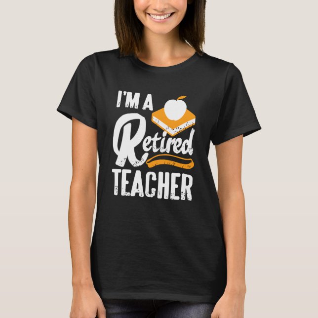Camiseta I'm Officially Retired from Teaching Life Begins N (Frente)