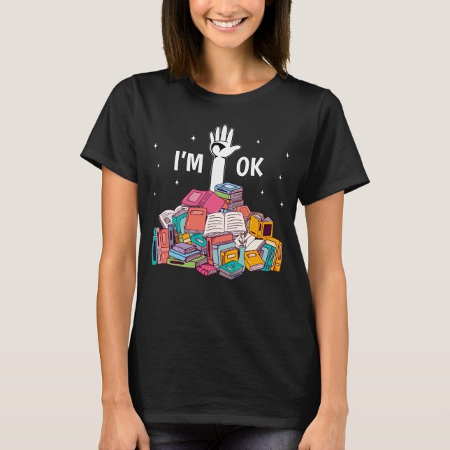 Camiseta I'm Ok Funny Reading Book Lover Gift (Frente)