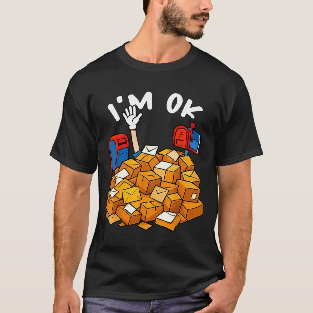 Camiseta I'm Ok Funny Stal Worker  (Frente)