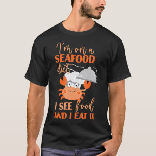 Camiseta I'm On A Seafood Diet Shellfish Sea food 