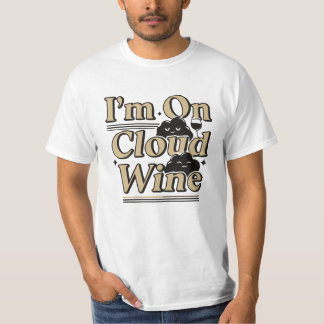 Camiseta "I'm On Cloud Wine"