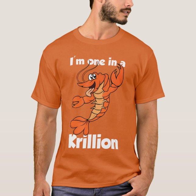 Camiseta Im one in a Krillion Lobster Cartoon Illustration  (Frente)