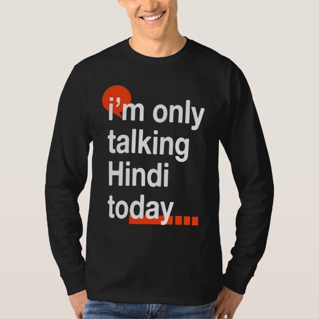 Camiseta I'm Only Talking Hindi Today  Indian Humor India (Frente)