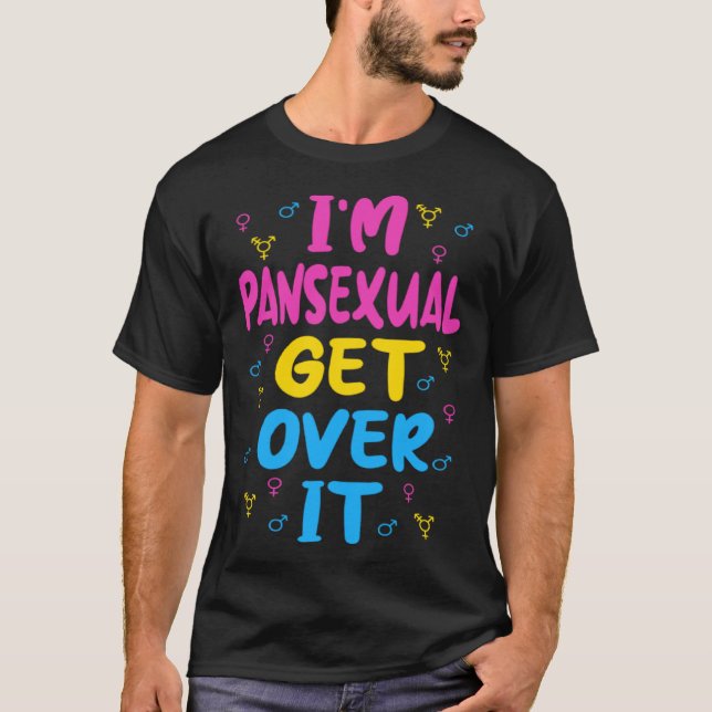 Camiseta Im Pansexual Get Over It (Frente)