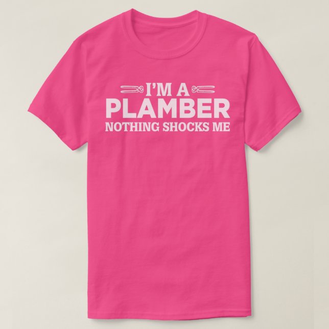 Camiseta IM Plumber Nada me choca com a citação (Frente do Design)