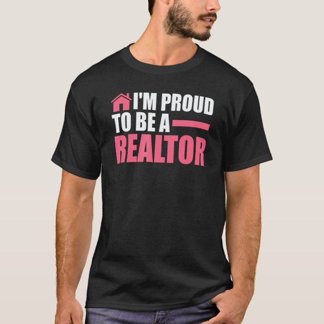 Camiseta I'm proud to be a realtor house real estate realto (Frente)
