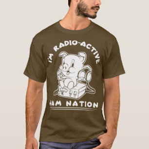 Camiseta Im RadioAtive Ham Radio Ham Nação