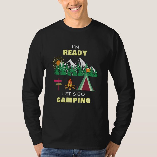 Camiseta I'm Ready and Let's Go Camping Outdoor (Frente)