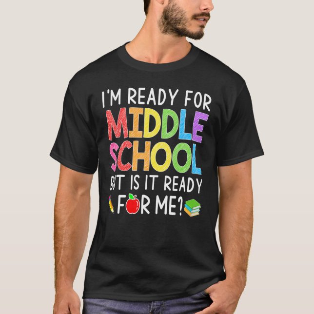 Camiseta I'm Ready For Middle School Back To School   Stude (Frente)