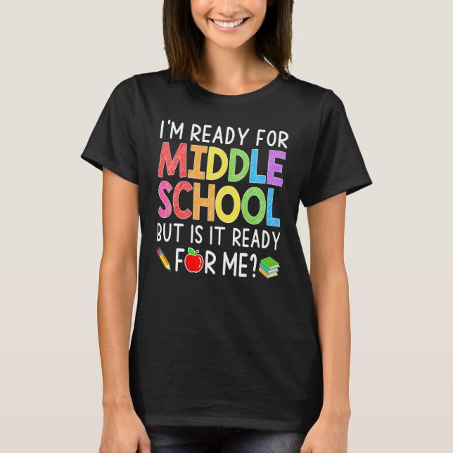 Camiseta I'm Ready For Middle School Back To School   Stude (Frente)