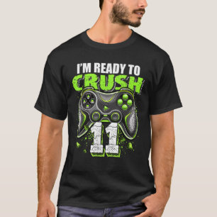 Camiseta Im Ready to Crush 11 Video Game Controller 11 Bi