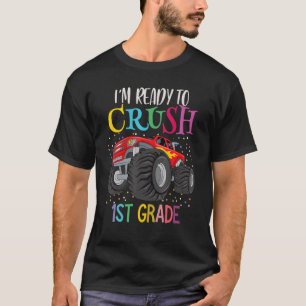 Camiseta I'm ready to crush 1st Grade Back To School Monste