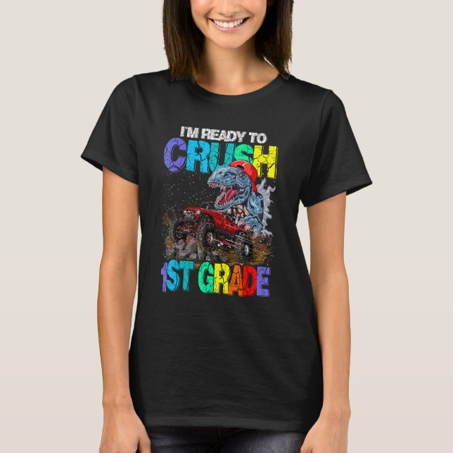Camiseta I'm Ready To Crush 1st Grade Dinosaur Back To Scho (Frente)