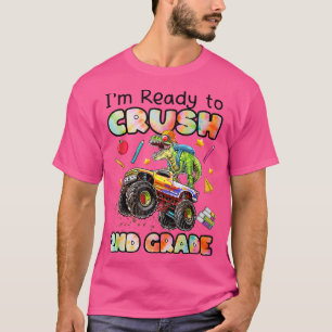 Camiseta I'm Ready To Crush 2nd Grade Monster Truck Dinosau