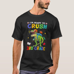 Camiseta I'm Ready To Crush 3rd Grade Monster Truck Dinosau