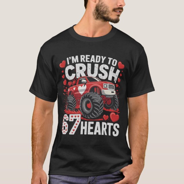 Camiseta I'm Ready to Crush 67 Hearts Boys Valentines Gift (Frente)