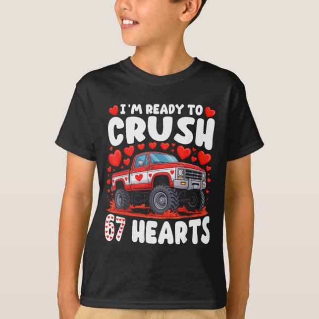 Camiseta I'm Ready To Crush 67 Hearts Truck Funny 6 7 Valen (Frente)