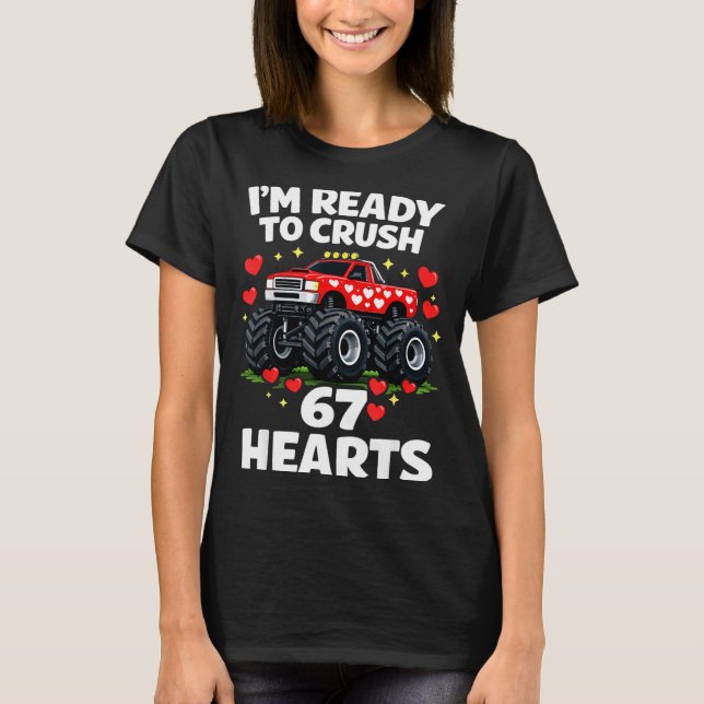 Camiseta I'm Ready To Crush 67 Hearts Truck Valentines Day  (Frente)
