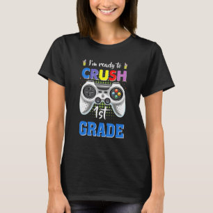 Camiseta Im Ready To Crush First Grade Video Game Back To S