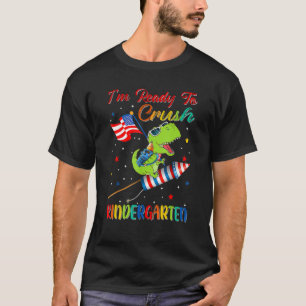 Camiseta I'm Ready To Crush For Kindergarten Back To School