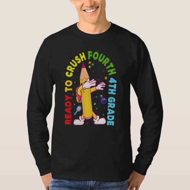 Camiseta I'm Ready To Crush Fourth 4th Grade Back To School (Frente)