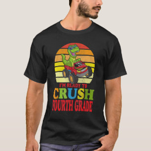 Camiseta I'm Ready To Crush Fourth Grade Dinosaur Back To S