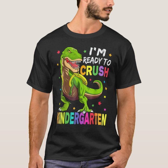 Camiseta I'm Ready To Crush Kindergarten Back To School Din (Frente)