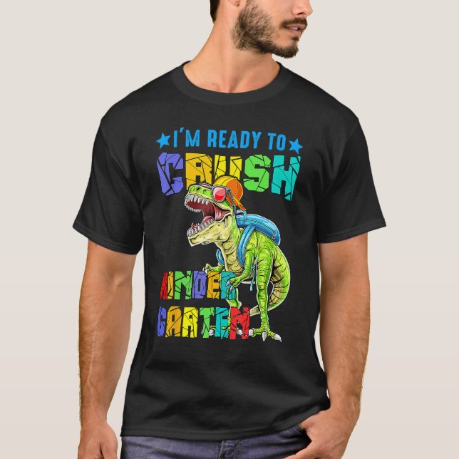 Camiseta I'm Ready To Crush Kindergarten Back To School Din (Frente)
