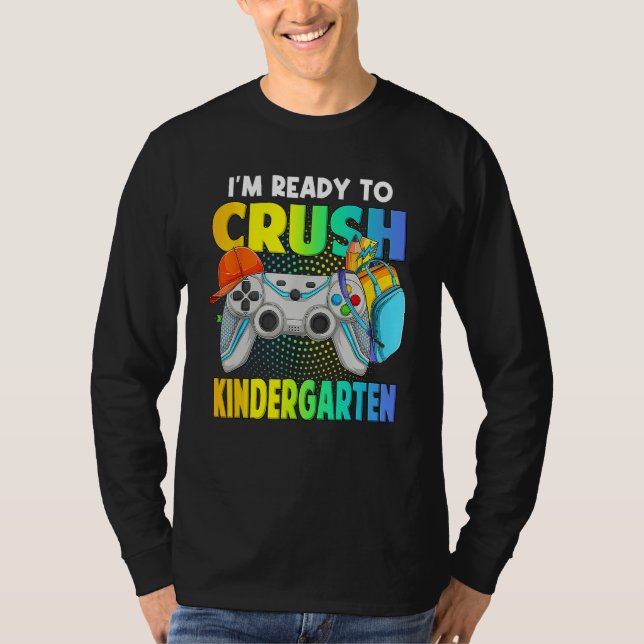 Camiseta I'm Ready To Crush Kindergarten Back To School Vid (Frente)