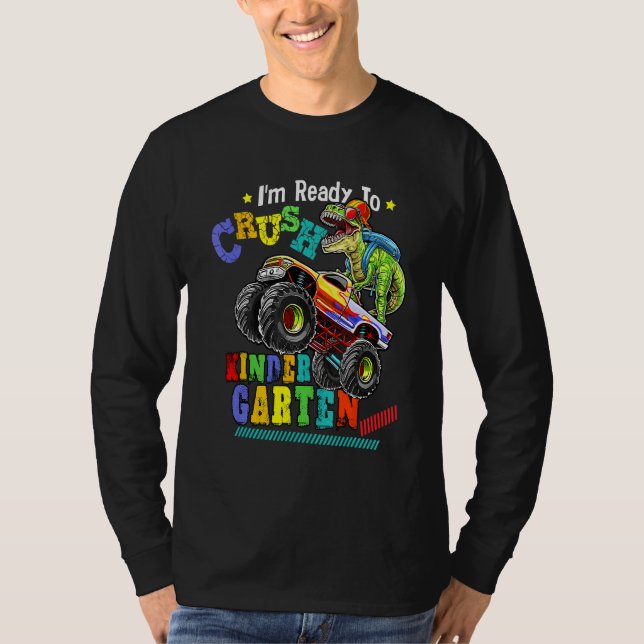 Camiseta I'm Ready To Crush Kindergarten Dinosaur Back To S (Frente)