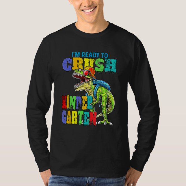 Camiseta I'm Ready To Crush Kindergarten Dinosaur Boys Back (Frente)