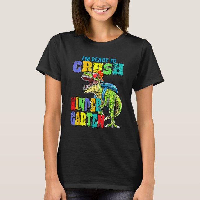 Camiseta I'm Ready To Crush Kindergarten Dinosaur Boys Back (Frente)