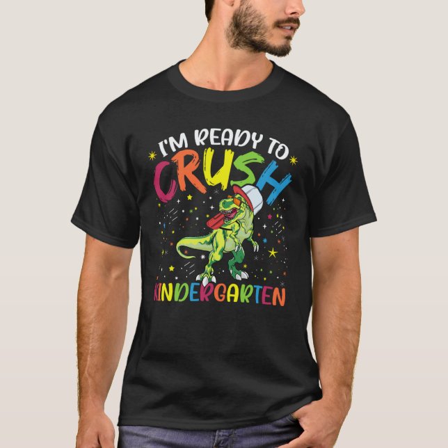 Camiseta I'm Ready To Crush Kindergarten for Back To School (Frente)