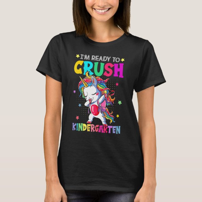 Camiseta I'm Ready To Crush Kindergarten Happy First Day Of (Frente)