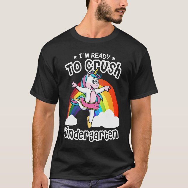 Camiseta I'm Ready To Crush Kindergarten Unicorn Ballerina  (Frente)