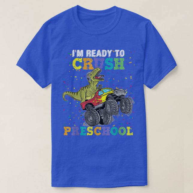 Camiseta I'm Ready To Crush Pre K Monster Truck Dinosaur T  (Frente do Design)