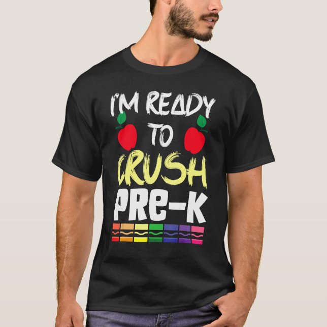Camiseta I'm Ready To Crush Pre K Two Apple Math Science (Frente)
