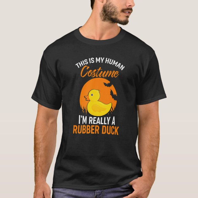 Camiseta I'm Really A Rubber Duck This Is My Human Costume (Frente)