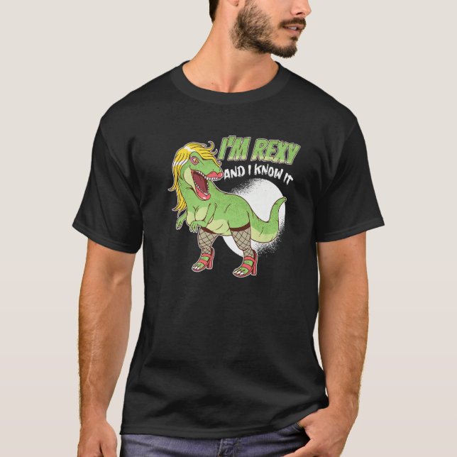 Camiseta I'm Rexy And I Know It Cute Rex  Dinosaur (Frente)