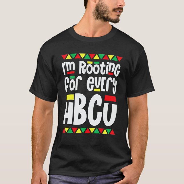 Camiseta I'm Rooting For Every HBCU African Pride Black His (Frente)