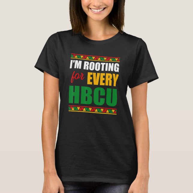 Camiseta I'm Rooting For Every HBCU Black History Month Pri (Frente)