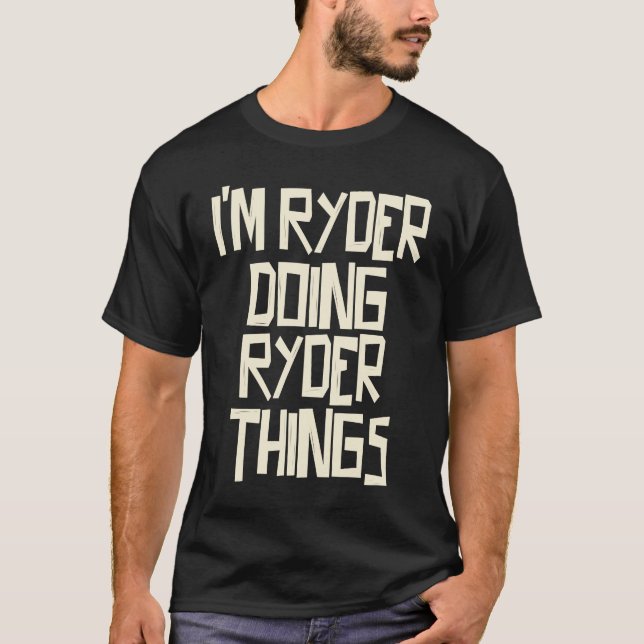 Camiseta I'm Ryder doing Ryder things (Frente)