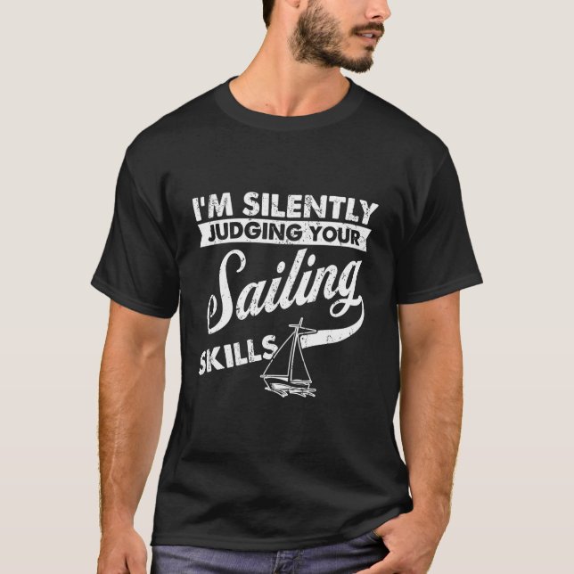 Camiseta I'M Silently Judging Your Ss Sailor Sailing (Frente)