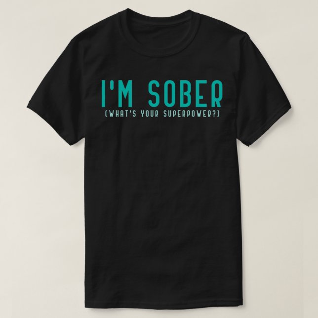 Camiseta Im Sober Qual É A Sua Celebração Sobriedade De Sup (Frente do Design)